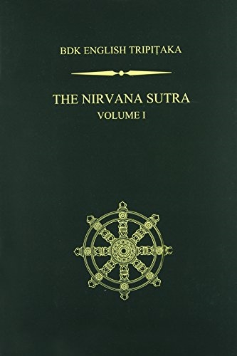 The Nirvana Sutra: Volume 1