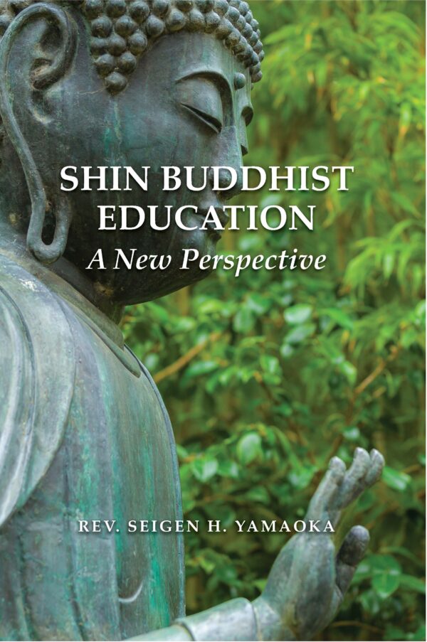 Shin Buddhist Education: A New Perspective