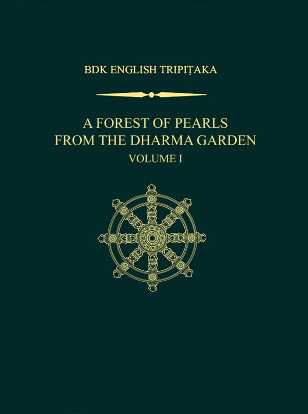 A Forest of Pearls from the Dharma Garden: Volume I