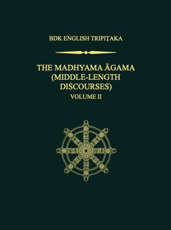 The Madhyama Agama: (Middle-Length Discourses)