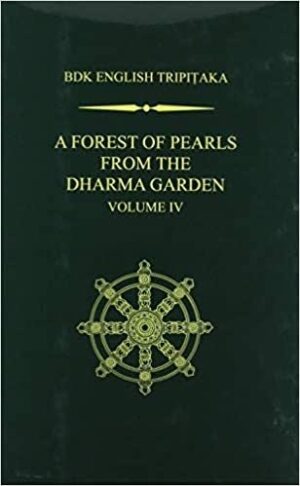 A Forest of Pearls From The Dharma Garden Volume IV