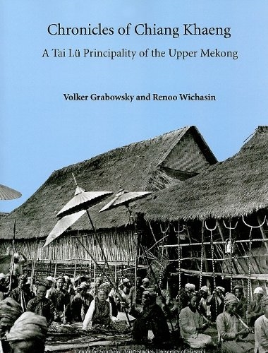 Chronicles of Chiang Khaeng: A Tai Lu Principality of the Upper Mekong