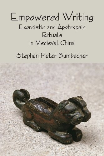 Empowered Writing: Exorcistic and Apotropaic Rituals in Medieval China