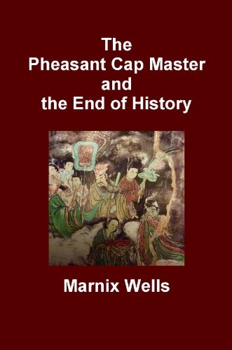 The Pheasant Cap Master and the End of History
