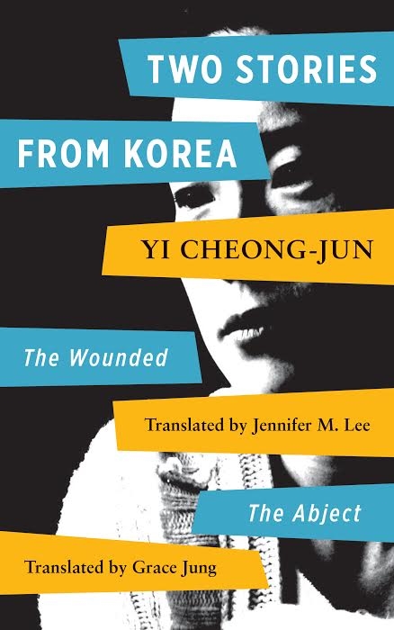 Two Stories from Korea: "The Wounded" and "The Abject"