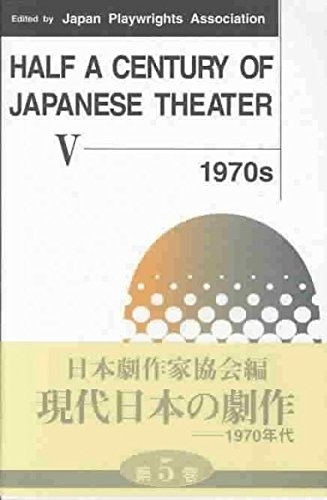 Half a Century of Japanese Theater V: 1970s