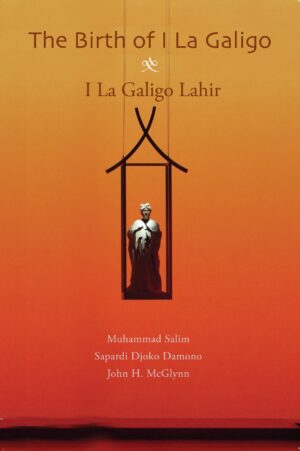 The Birth of I La Galigo: I La Galigo Lahir