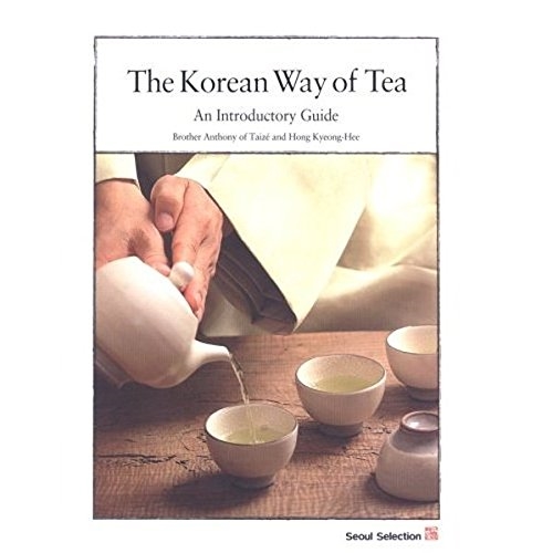 The Korean Way of Tea: An Introductory Guide