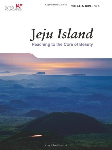Jeju Island: Reaching to the Core of Beauty