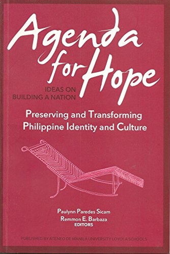 Agenda for Hope: Preserving and Transforming Philippine Identity and Culture