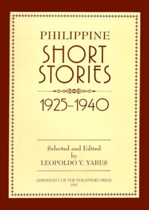 Philippine Short Stories: 1925-1940