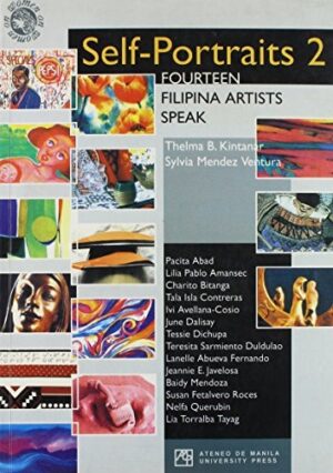 Self-Portraits 2: Fourteen Filipina Artists Speak