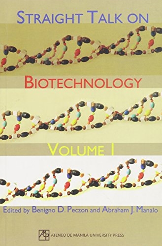 Straight Talk on Biotechnology: Volume 1