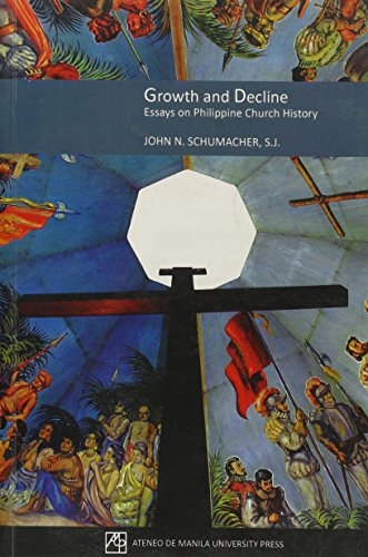 Growth and Decline: Essays on Philippine Church History
