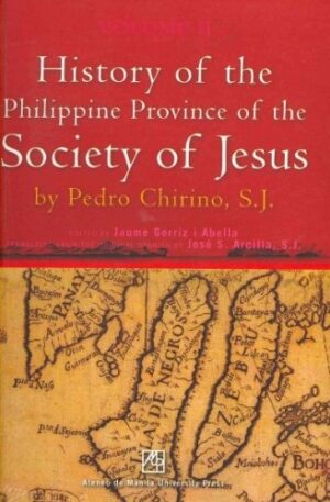 History of the Philippine Province of the Society of Jesus: Volume 2