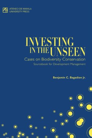 Investing in the Unseen: Cases on Biodiversity Conservation