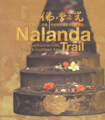 On the Nalanda Trail: Buddhism in India