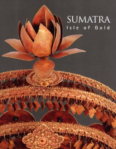 Sumatra: Isle of Gold