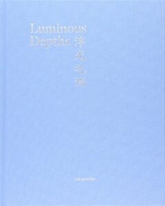 Luminous Depths: Lee Mingwei