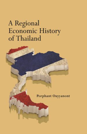 A Regional Economic History of Thailand