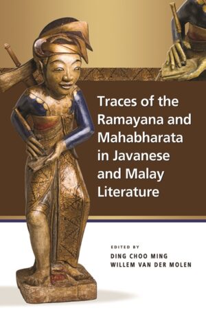 Traces of the Ramayana and Mahabharata in Javanese and Malay Literature