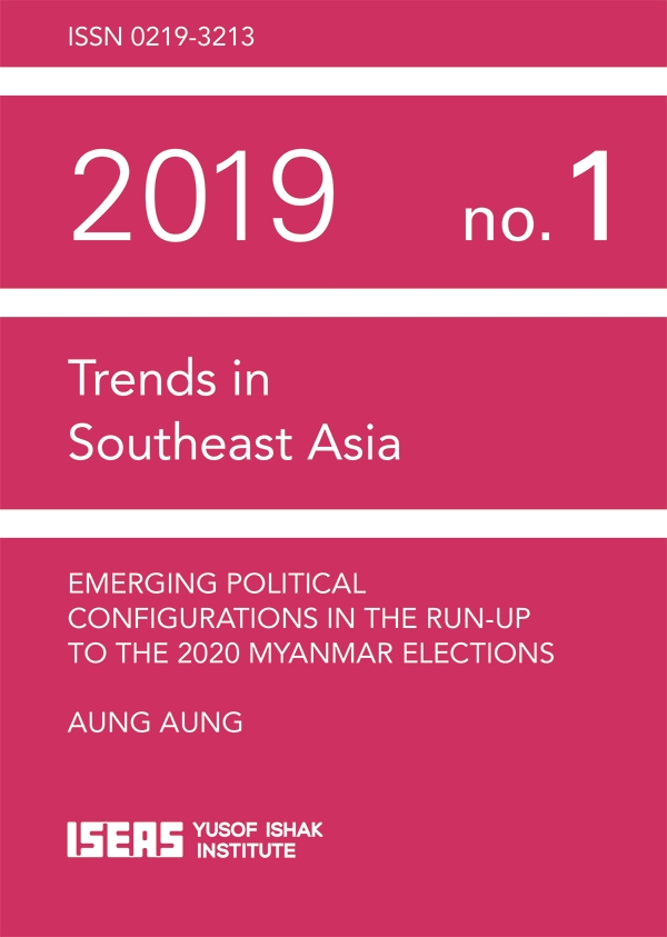 Emerging Political Configurations in the Run-up to the 2020 Myanmar Elections