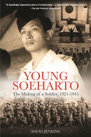 Young Soeharto: The Making of a Soldier