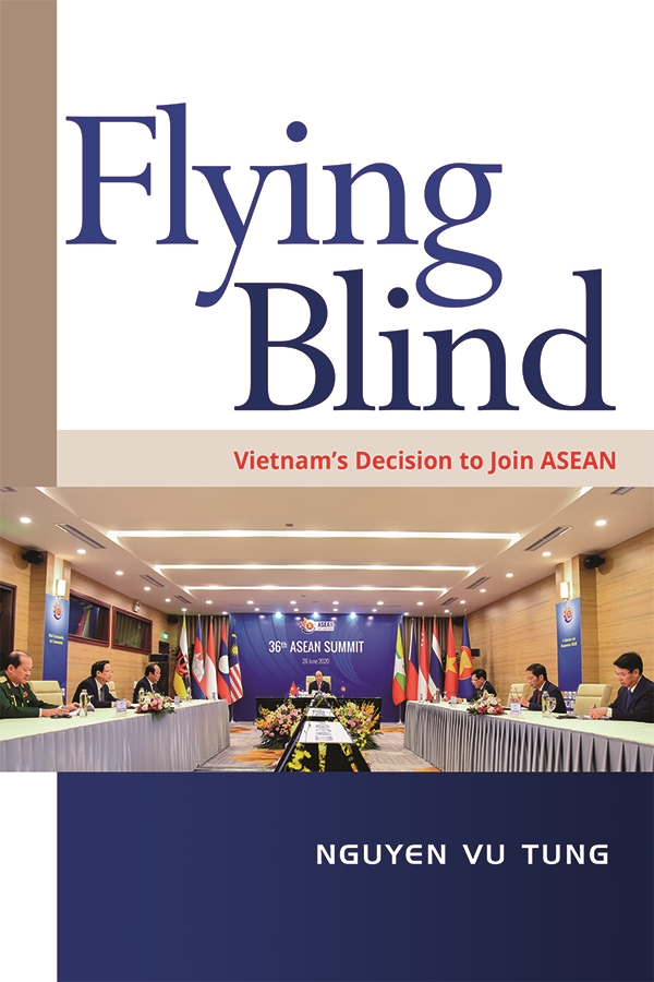 Flying Blind: Vietnam's Decision to Join ASEAN