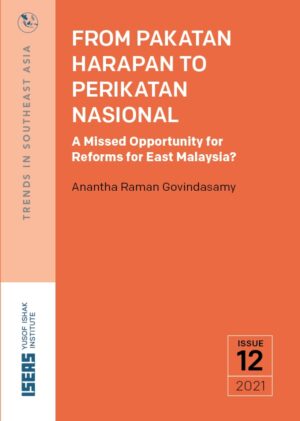 From Pakatan Harapan to Perikatan Nasional: A Missed Opportunity for Reforms for East Malaysia?