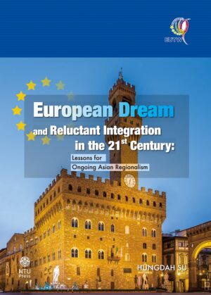 European Dream and Reluctant Integration in the 21st Century: Lessons for Ongoing Asian Regionalism