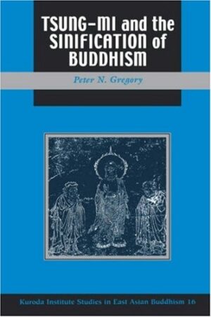 Tsung-mi and the Sinification of Buddhism