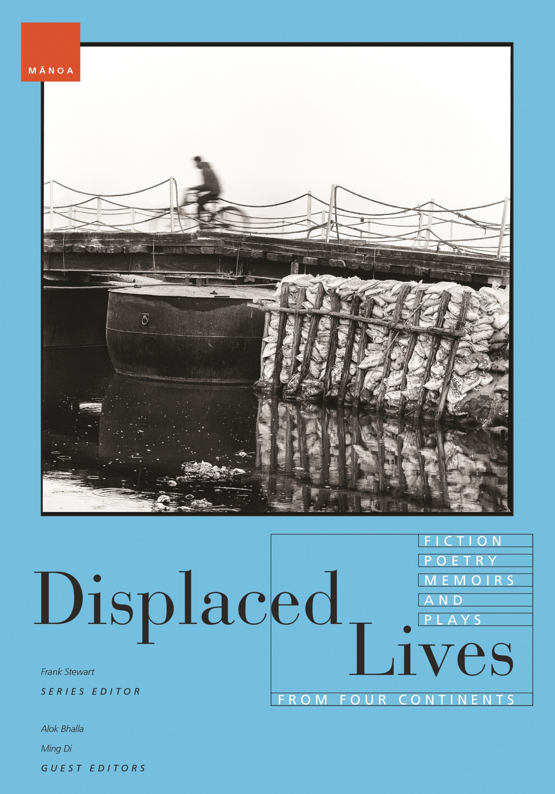 Displaced Lives: Fiction, Poetry, Memoirs, and Plays from Four Continents