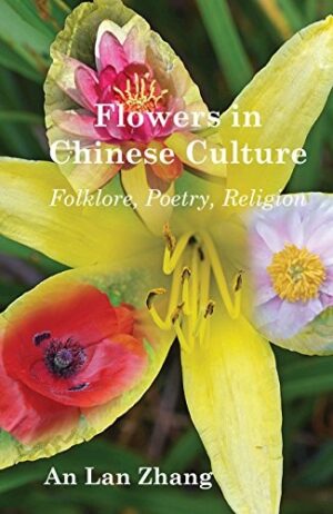 Flowers in Chinese Culture: Folklore