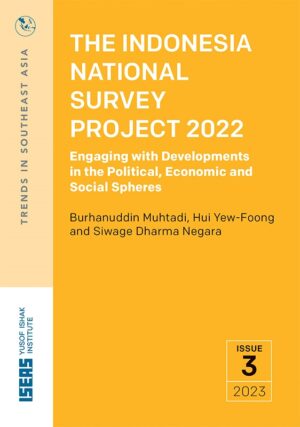 The Indonesia National Survey Project 2022: Engaging with Developments in the Political