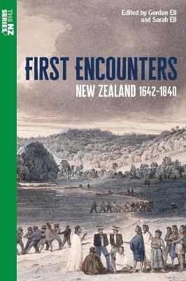 First Encounters: New Zealand 1642–1840