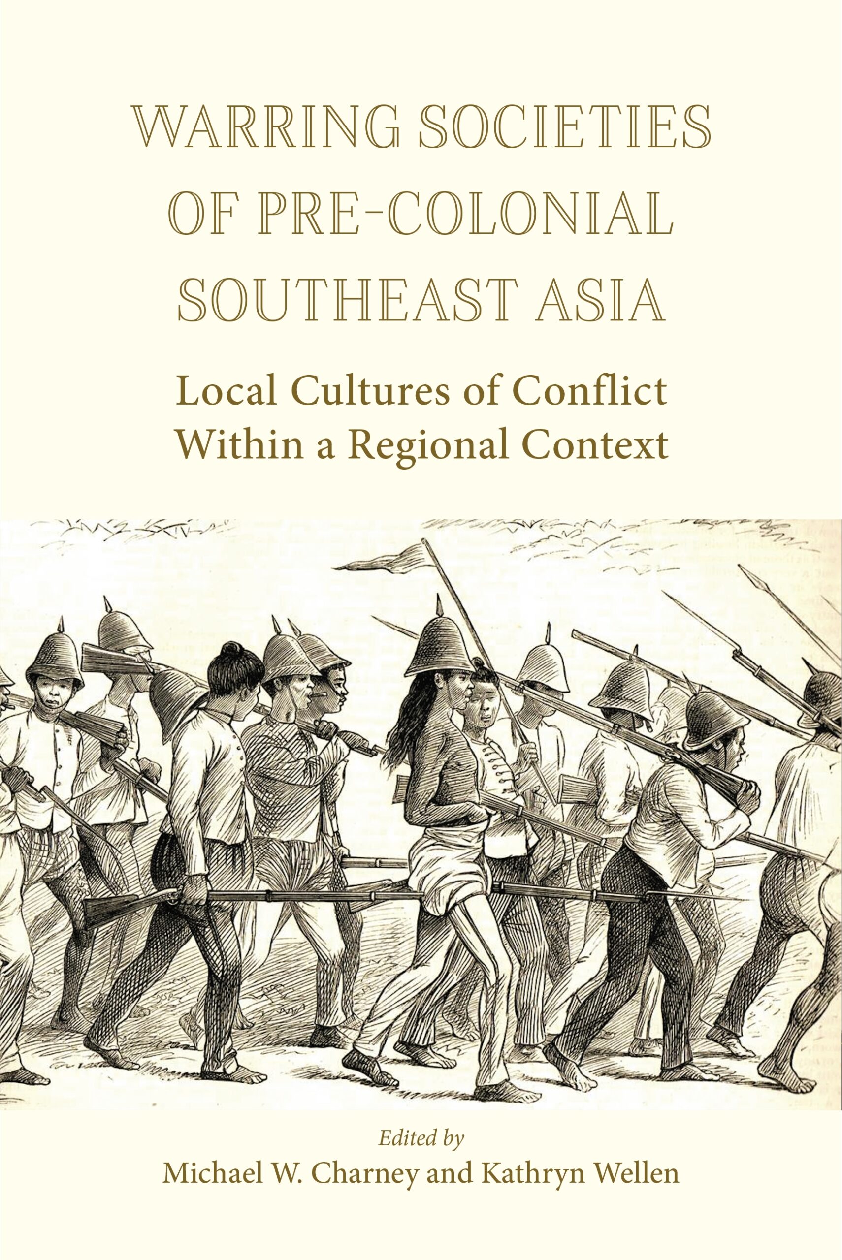 Pre-colonial　Warring　Press　Within　Southeast　Regional　Context　Cultures　Conflict　Societies　Asia:　of　UH　of　–　Local　a