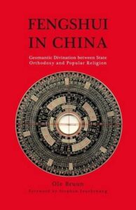 Fengshui in China: Geomantic Divination between State Orthodoxy and Popular Religion