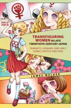 Transfiguring Women in Late Twentieth-Century Japan: Feminists