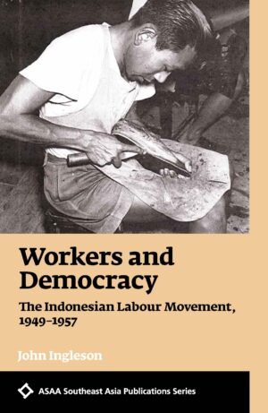 Workers and Democracy: The Indonesian Labour Movement