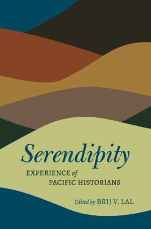 Serendipity: Experience of Pacific Historians
