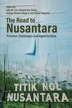 The Road to Nusantara: Process