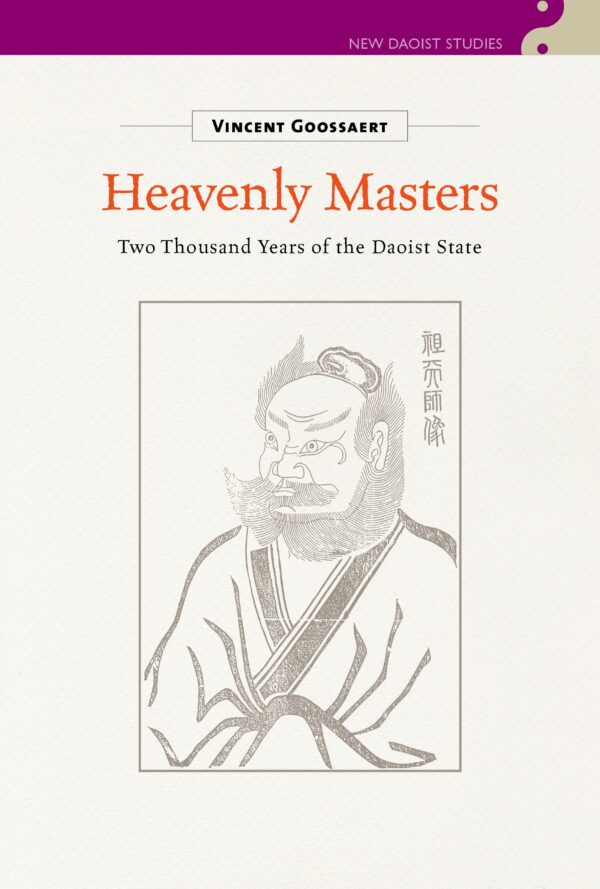 Heavenly Masters: Two Thousand Years of the Daoist State