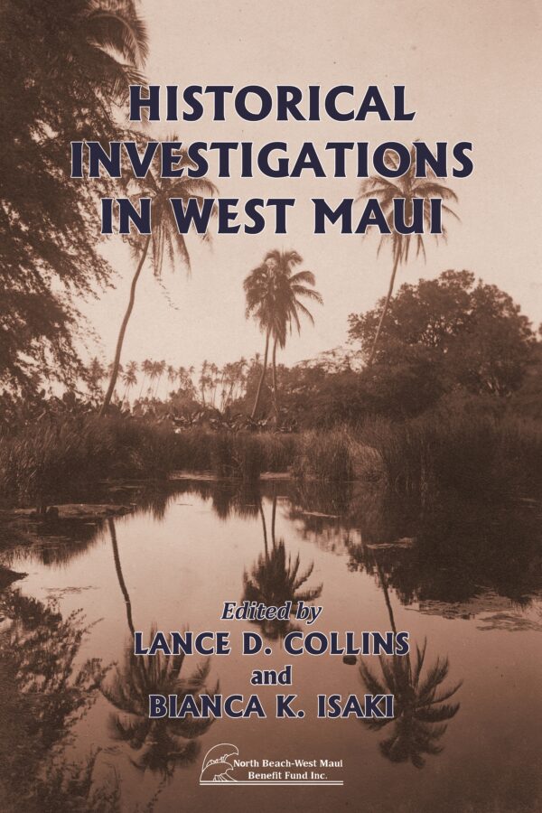 Historical Investigations in West Maui