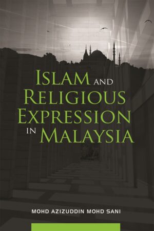 Islam and Religious Expression in Malaysia