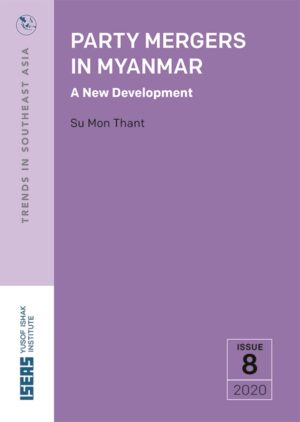 Party Mergers in Myanmar: A New Development