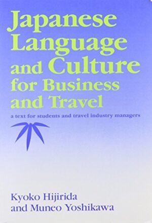 Japanese Language and Culture for Business and Travel