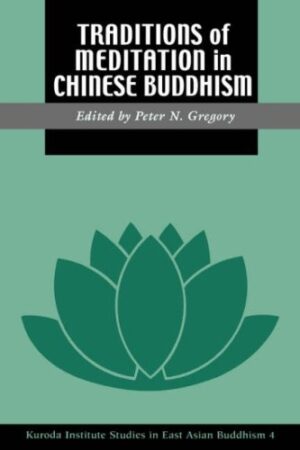 Traditions of Meditation in Chinese Buddhism