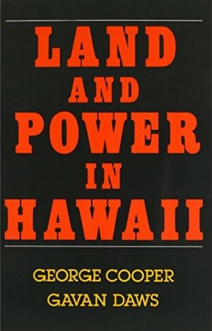 Land and Power in Hawaii: The Democratic Years