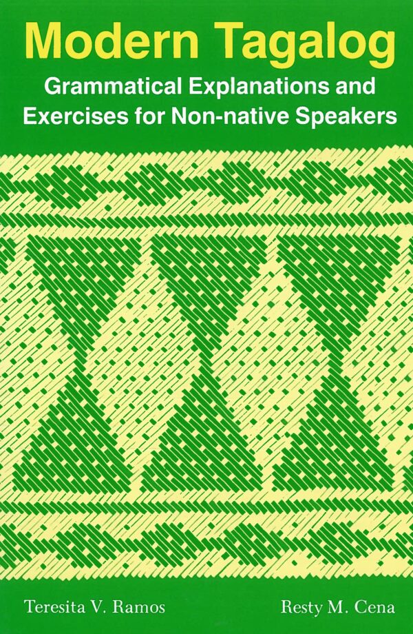 Modern Tagalog: Grammatical Explanations and Exercises for Non-native Speakers