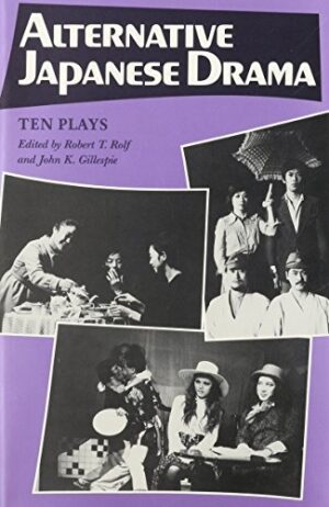 Alternative Japanese Drama: Ten Plays